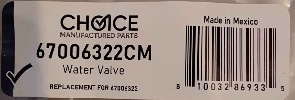 Choice 67006322CM Replaces Whirlpool 67006322 Refrigerator Water Inlet Valve